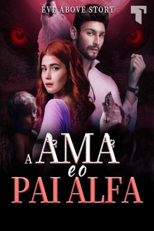 A ama e o pai alfa