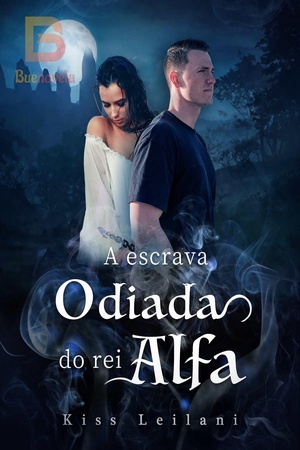 A Escrava Odiada do Rei Alfa