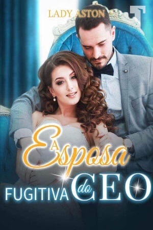 A esposa fugitiva do CEO