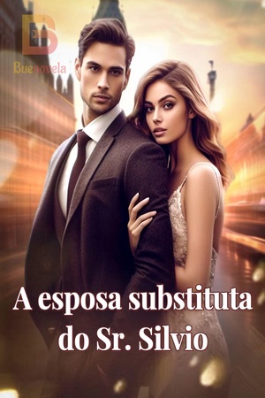 A esposa substituta do Sr. Silvio