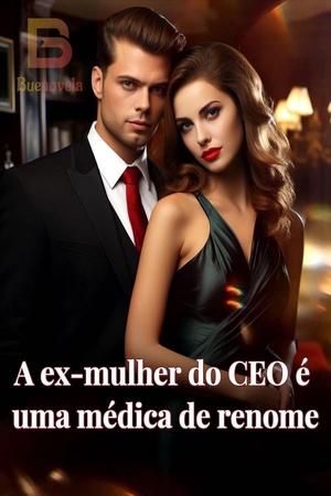 A ex-mulher do CEO é uma médica de renome