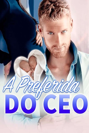 A Preferida do CEO