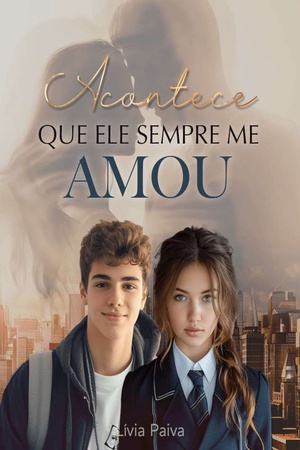 Acontece Que Ele Sempre Me Amou
