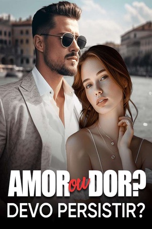 Amor ou Dor? Devo persistir?