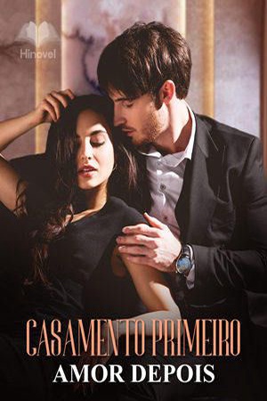 Casamento Primeiro, Amor Depois
