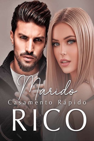 Casamento Rápido, Marido Rico