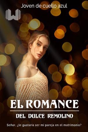 El romance del dulce remolino: Señor, ¿le gustaría ser mi pareja en el matrimonio?