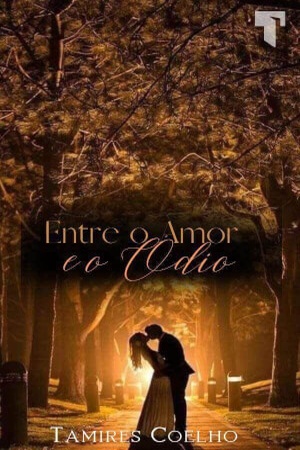 ENTRE O AMOR E O ÓDIO