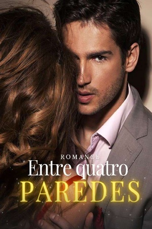 Entre quatro paredes(Completo)