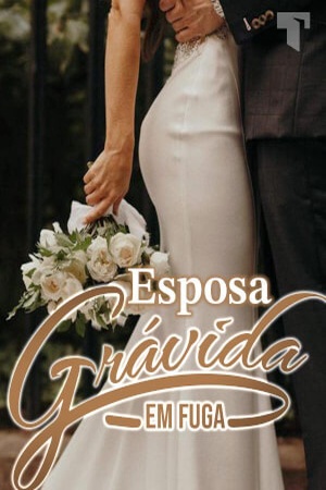Esposa Grávida em Fuga