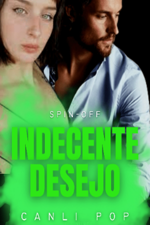 INDECENTE DESEJO