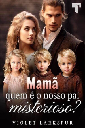Mamã, quem é o nosso pai misterioso?