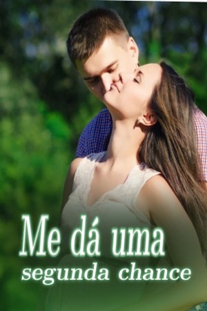 Me dá uma segunda chance