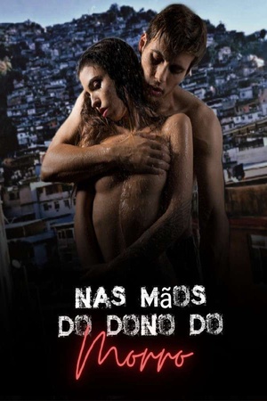 Nas Mãos do Dono do Morro