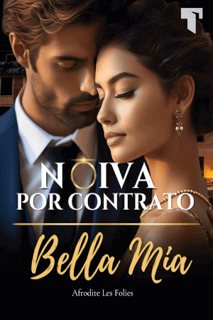 Noiva por Contrato - Bella Mia