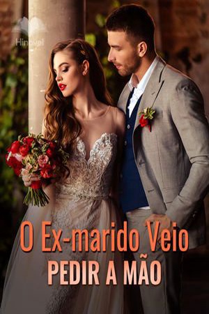 O Ex-marido Vem Pedir a Mão