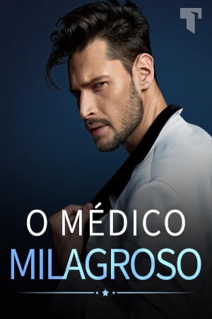 O médico milagroso