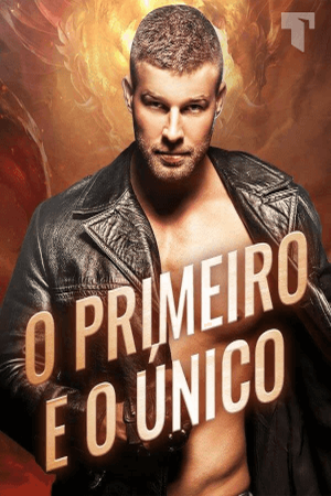 O primeiro e o único