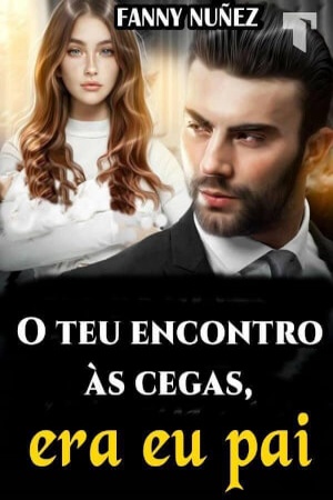 O teu encontro às cegas, era eu pai