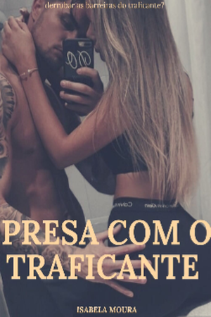 PRESA COM O TRAFICANTE (MORRO)