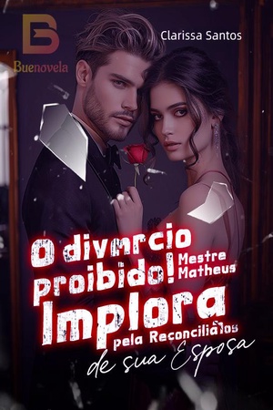 Proibido o Divórcio! - Mestre Matheus Implora pela Reconciliação de sua Esposa