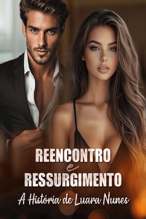 Reencontro e Ressurgimento: A História de Luara Nunes
