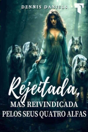 Rejeitada, mas reivindicada pelos seus quatro alfas