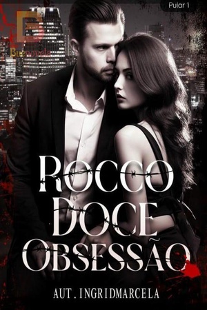 Rocco, Doce Obsessão