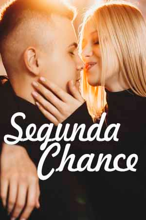 Segunda Chance(Completo)
