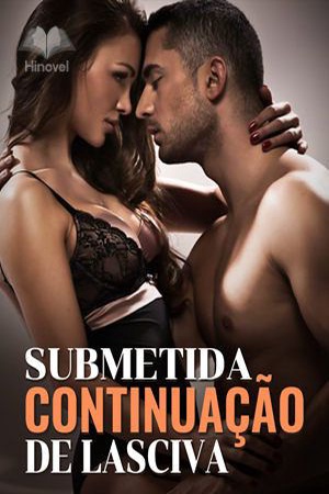 SUBMETIDA - CONTINUAÇÃO DE LASCIVA