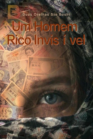 Um Homem Rico Invisível