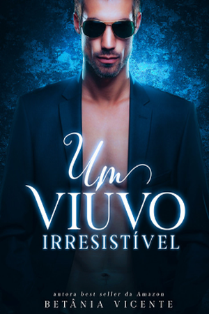 Um Viúvo Irresístivel